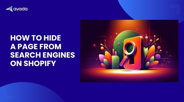 How to Hide a Page From Search Engines on Shopify